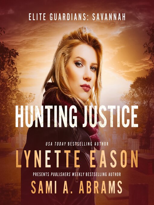 Title details for Hunting Justice by Lynette Eason - Available